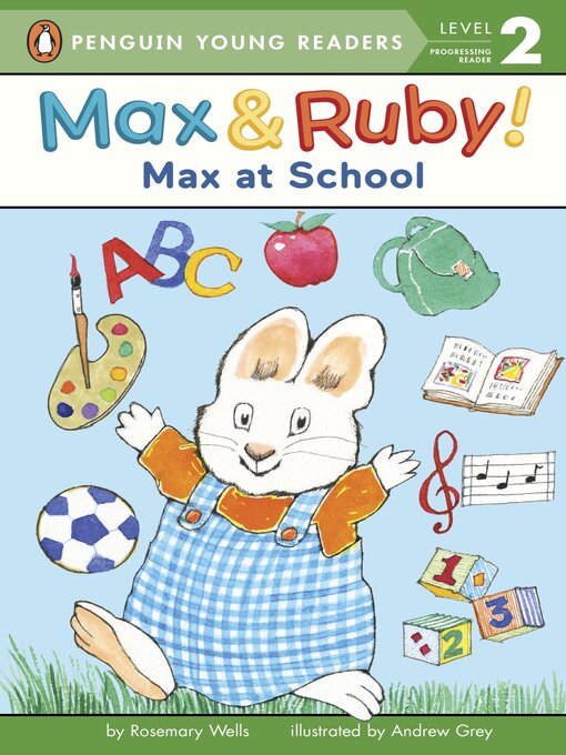 Title details for Max at School by Rosemary Wells - Available